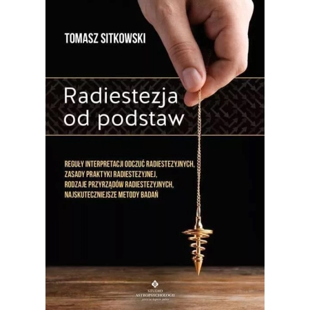 Radiestezja od podstaw - Tomasz Sitkowski