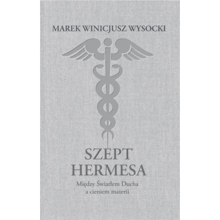 Szept Hermesa - Marek Winicjusz Wysocki