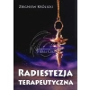 "Radiestezja Terapeutyczna" Zbigniew Królicki